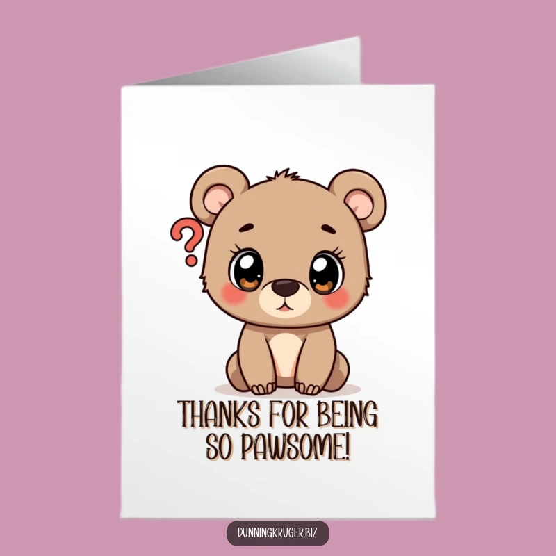 Free Printable Funny Bear Cub Thank You Card - Adorable Downloadable Gratitude Greeting!